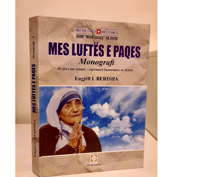 Monografia Mes luftës dhe paqes”, me autor Engjull I. Berisha